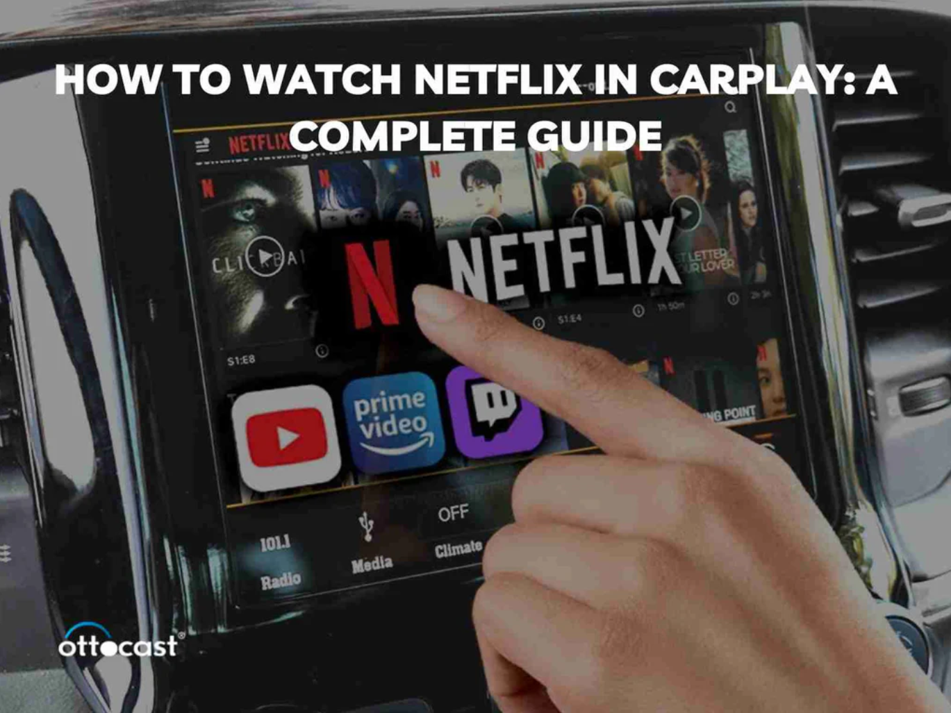 如何在 CarPlay 上观看 Netflix：完整指南